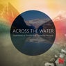 Across the Water (feat. SameDay Records)