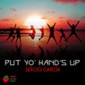 Put Yo' Hand's Up
