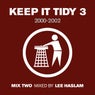Keep It Tidy 3 - Mixed by Lee Haslam