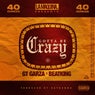 Gotta Be Crazy (feat. BeatKing) - Single
