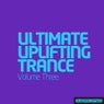 Ultimate Uplifting Trance - Vol. 3