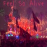 Feel So Alive