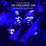 I'm Holding On (Remode Mix)