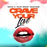 Crave Your Love (feat. Shayan) (Extended Mix)