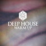 Deep House Warm Up - Vol.2