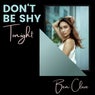 Don't Be Shy Tonight