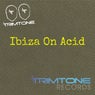 Ibiza on Acid