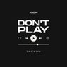 Don't Play