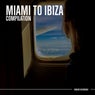 Miami to Ibiza (Deluxe Edition)