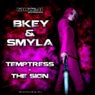 Temptress / The Sign