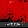 Raver Crystals
