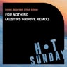 For Nothing (Austins Groove Extended Remix)