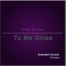 Tu Me Dices (Extended Version)