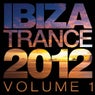 Ibiza Trance 2012 Vol.1