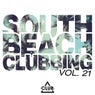South Beach Clubbing Vol. 21
