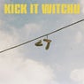 Kick It Witchu (Extended Mix)
