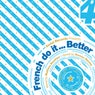 French Do It Better (Vol. 4 Mixed by Mathieu Bouthier)