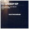 So Greedy EP