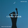 Come Closer