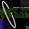 Say It to Me