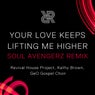 Your Love Keeps Lifting Me Higher