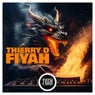 FIYAH (THIERRY D VIP)