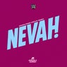 Nevah! (Edson Pride Circuit Remixes)