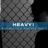 Heavy1 - Minimalized Remixes Vol.1