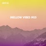 Mellow Vibes, Vol. 05