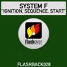 System F - Ignition, Sequence, Start