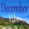 December Vibe