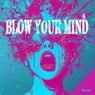 BLOW YOUR MIND (Extended Mix)