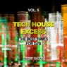 Tech House Excess, Vol. 5 (The Best Tunes for DJ's)