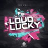 Loud & Lucky, Vol. 2