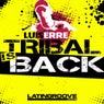 Tribal Is Back