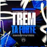 Tropa do Trem tá Forte