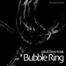 Bubble Ring