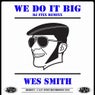 We Do It Big (DJ Fixx Remix)
