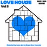 Love House - Vol. 3