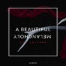 A Beautiful Melancholic