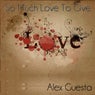 So Much Love to Give (Remixes)