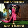 Racks Up to My Ear (feat. Young Dolph)