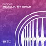 Medellin / My World