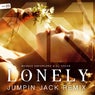 Lonely (Jumpin Jack Remix)