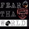 Fear Tha World