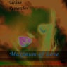 Maximum of Love