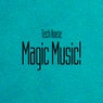 Magic Music! Tech House