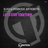 Let's Stay Together Feat. Jeff Roberts