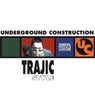 Underground Construction: Trajic Style