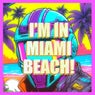 I'm In Miami Beach!